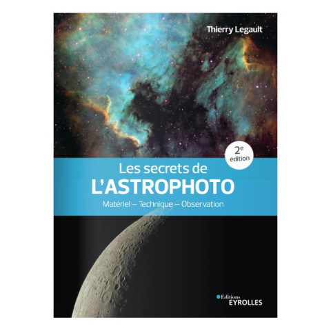 Les secrets de l'astrophoto (2ème édition)