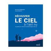 Découvrir le ciel à l’œil nu – Carine Souplet et Bertrand d’Armagnac