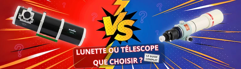 lunette_vs_telescope_choisir