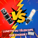 Télescopes ou lunettes ?