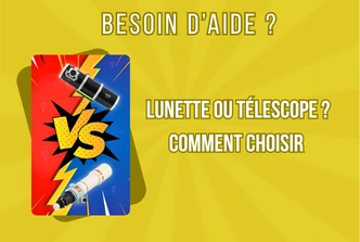 Blog  - Lunette vs télescope