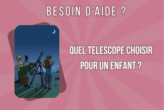 Blog - Télescopes enfants