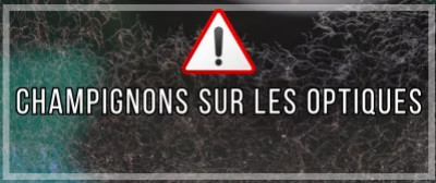 Champignons sur les optiques : comprendre, prévenir et agir 